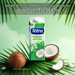 Read more about the article Tetra Pak Direct UHT technology a boon for coconut industry