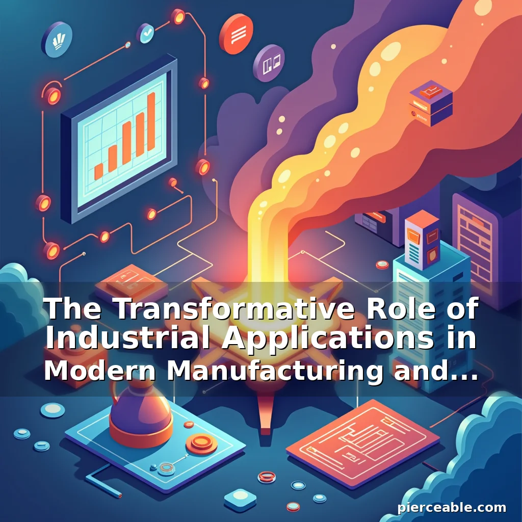 Read more about the article The Transformative Role of Industrial Applications in Modern Manufacturing and Beyond